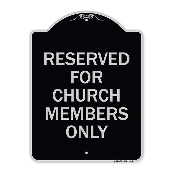 Signmission Reserved for Church Members Only Heavy-Gauge Aluminum Architectural Sign, 24" x 18", BS-1824-23216 A-DES-BS-1824-23216 - main